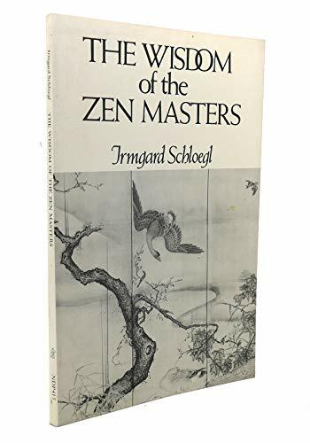 The Wisdom of the Zen Masters The Wisdom of the Zen Masters