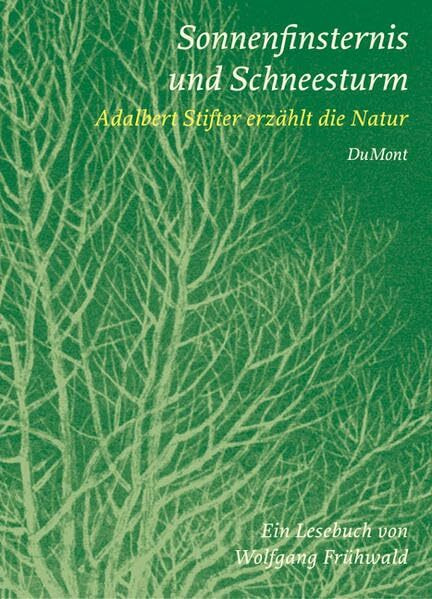 Sonnenfinsternis und Schneesturm - Adalbert Stifter erzählt die Natur