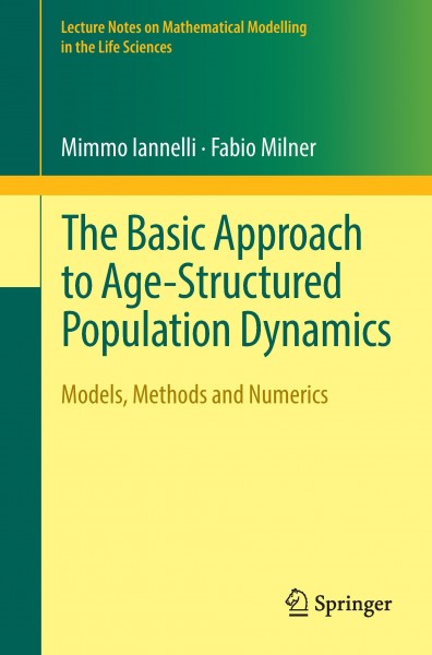 The Basic Approach to Age-Structured Population Dynamics