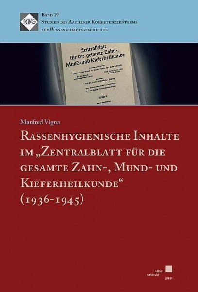 Rassenhygienische Inhalte im "Zentralblatt für die gesamte Zahn-, Mund- und Kieferheilkunde" (1936-1