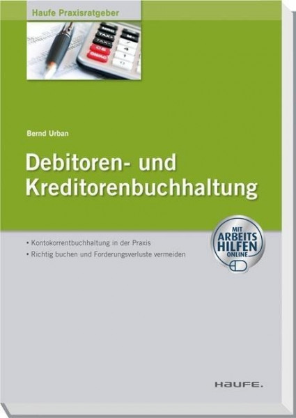 Debitoren- und Kreditorenbuchhaltung - mit Arbeitshilfen online