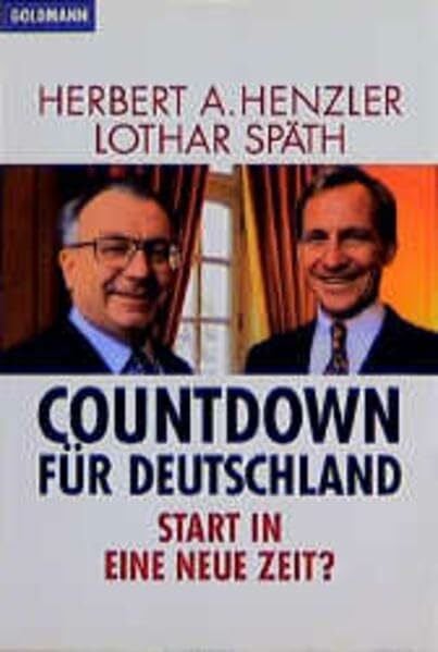 Countdown für Deutschland: Start in eine neue Zeit (Goldmann Sachbücher)