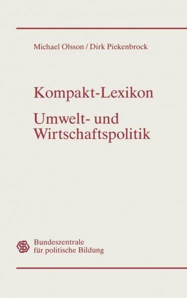 Gabler Kompakt-Lexikon: Umwelt- und Wirtschaftspolitik - 3000 Begriffe-Nachschlagen-Verstehen-Anwenden