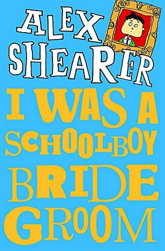 I Was a Schoolboy Bridegroom