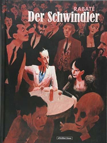 Der Schwindler: Roman eines Revolutionsabenteurers