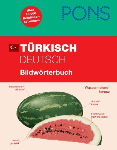 PONS Türkisch/Deutsch Bildwörterbuch: über 10.000 Detailübersetzungen