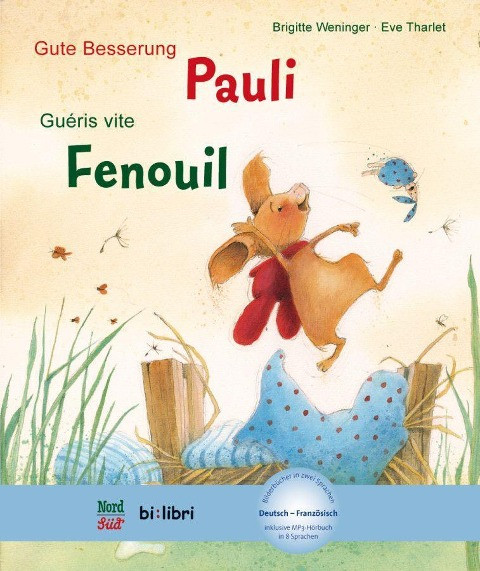 Gute Besserung Paul. Kinderbuch Deutsch-Französisch mit MP3-Hörbuch zum Herunterladen