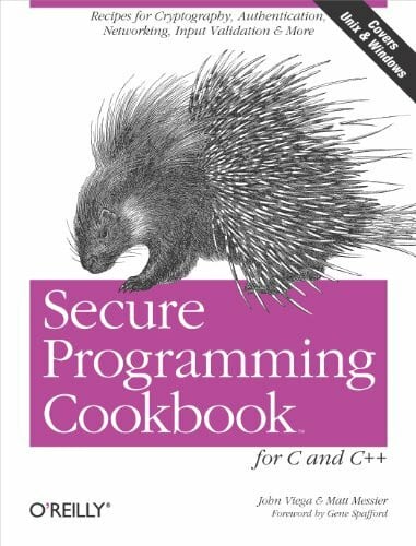 Secure Programming Cookbook for C and C++ (Cookbooks Ser.)