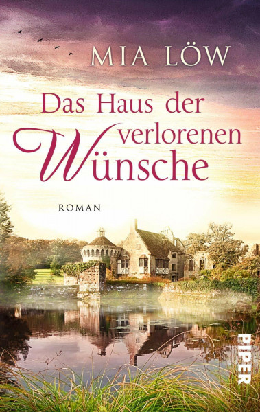 Das Haus der verlorenen Wünsche: Roman