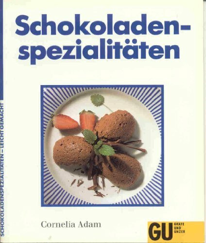 Schokoladenspezialitäten leicht gemacht