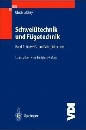 Schweisstechnische Fertigungsverfahren / Schweiss- und Schneidtechnologien