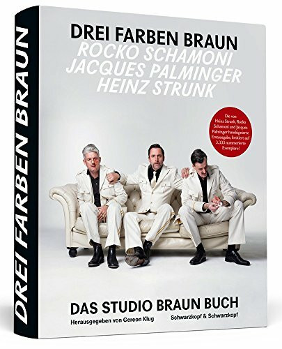 Heinz Strunk * Rocko Schamoni * Jacques Palminger: Drei Farben Braun – Das große Studio Braun Buch: Von Heinz Strunk, Rocko Schamoni und Jacques ... Erstausgabe, limitiert auf 3.333 Exemplare!