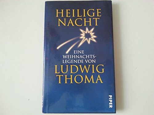 Heilige Nacht: Eine Weihnachtslegende