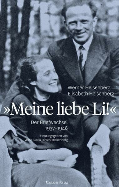 Meine liebe Li!: Der Briefwechsel 1937 - 1946 Meine liebe Li!: Der Briefwechsel 1937 - 1946