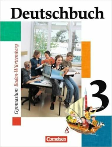 Deutschbuch Gymnasium - Baden-Württemberg - Bisherige Ausgabe / Band 3: 7. Schuljahr - Schülerbuch: Kursbuch 3