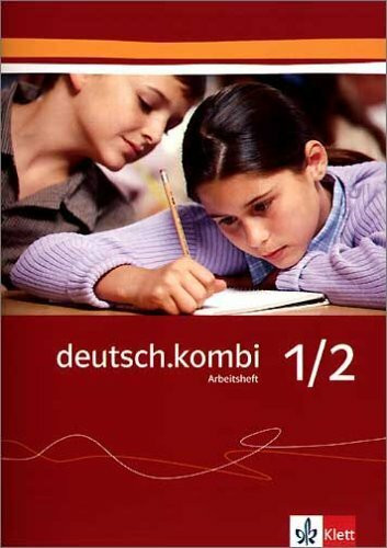 deutsch.kombi. Ein Sprach- und Lesebuch / Arbeitsheft für das 5. und 6. Schuljahr