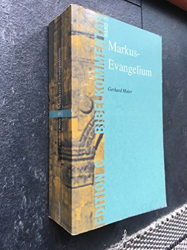 Bibelkommentar, Bd.3, Markus-Evangelium (Edition C. Unterreihe B - Bibelkommentare NT)