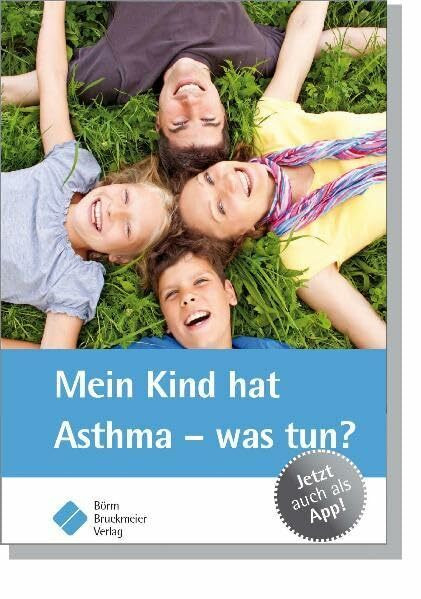 Mein Kind hat Asthma - was tun? (Patientenratgeber)
