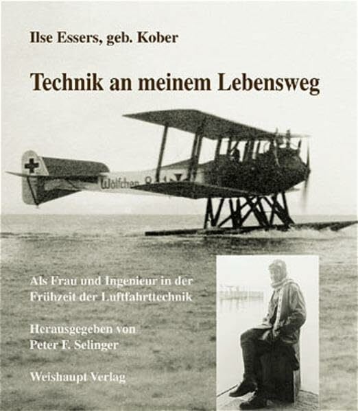 Technik an meinem Lebensweg: Als Frau und Ingenieur in der Frühzeit der Luftfahrttechnik