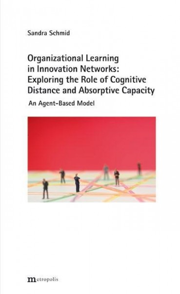 Organizational Learning in Innovation Networks: Exploring the Role of Cognitive Distance and Absorpt