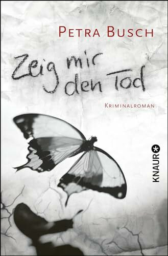 Zeig mir den Tod: Kriminalroman