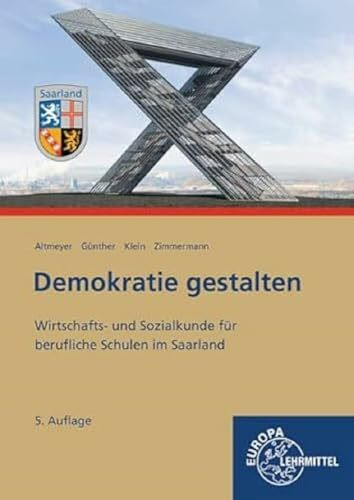 Demokratie gestalten - Saarland: Wirtschafts- und Sozialkunde für berufliche Schulen im Saarland