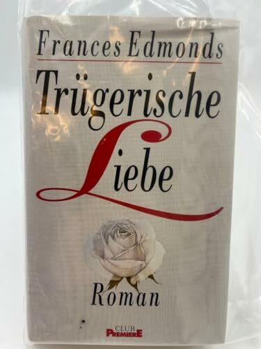Trügerische Liebe (Allgemeine Reihe. Bastei Lübbe Taschenbücher)