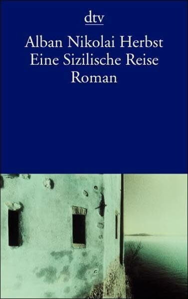 Eine Sizilische Reise: Roman