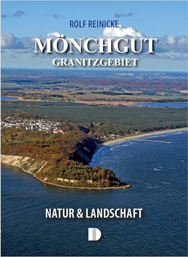 Mönchgut und das Granitzgebiet: Natur & Landschaft Mönchgut und das Granitzgebiet: Natur & Landschaft