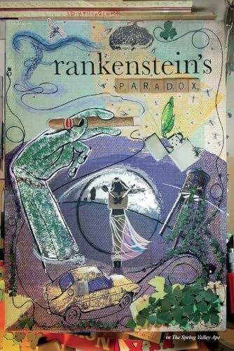 Frankenstein's Paradox: Or the Spring Valley Ape: Or the Spring Valley Ape Volume 2 (Novellas by Jd Hollingsworth, 2)