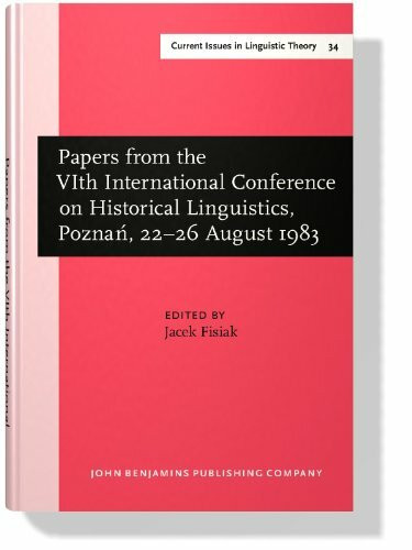 Papers from the 6th International Conference on Historical Linguistics (Amsterdam Studies in the Theory & History of Linguistic Science: Series Iv: Current Issues in Linguistic Theory, Band 34)