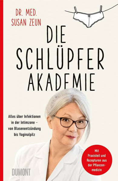 Die Schlüpferakademie: Alles über Infektionen in der Intimzone – von Blasenentzündung bis Vaginalpilz