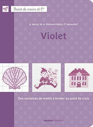 Violet: Des centaines de motifs à broder au point de croix