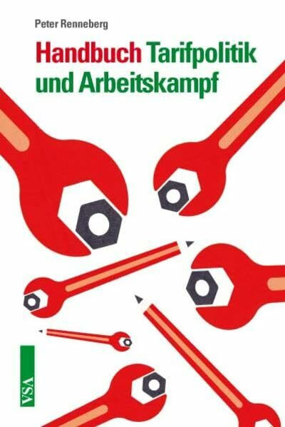 Handbuch Tarifpolitik und Arbeitskampf