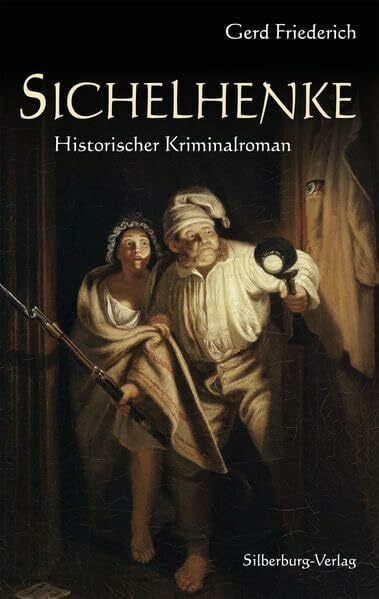 Sichelhenke: Historischer Kriminalroman