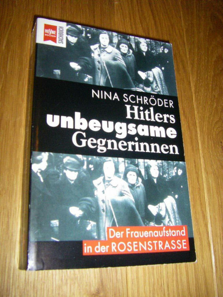 Hitlers unbeugsame Gegnerinnen