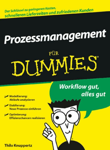 Prozessmanagement für Dummies: Workflow gut, alles gut