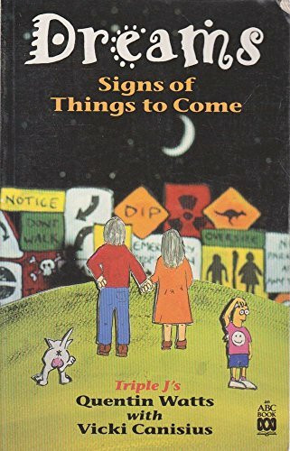 Dreams: Signs of Things to Come