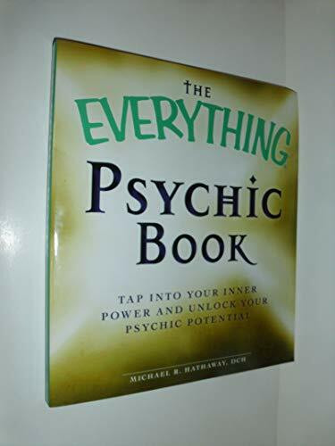 The Everything Psychic Book, Tap Into Your Inner Power And Discover Your Inherent Abilities