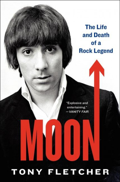 Moon: The Life and Death of a Rock Legend