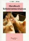 Handbuch Schweinekrankheiten