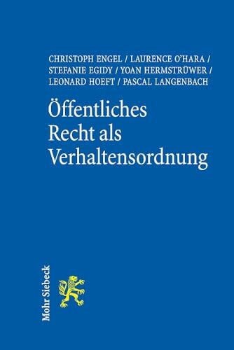 Öffentliches Recht als Verhaltensordnung: Ein neues Paradigma