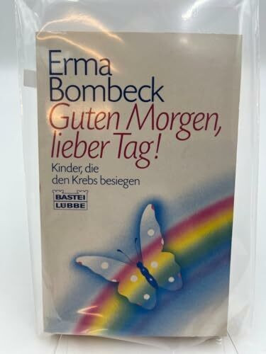 Guten Morgen, lieber Tag! (Allgemeine Reihe. Bastei Lübbe Taschenbücher)