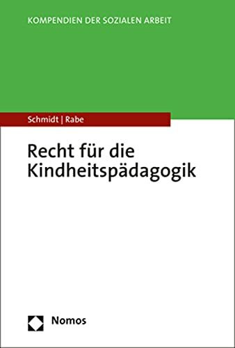 Recht für die Kindheitspädagogik (Kompendien der Sozialen Arbeit)