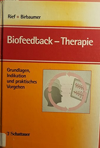 Biofeedback-Therapie: Grundlagen, Indikation und praktisches Vorgehen