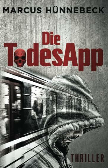 Die TodesApp: Thriller (Drosten und Sommer)
