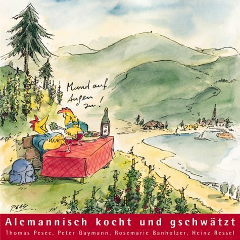 Alemannisch kocht und gschwätzt: Z. Tl. in alemann. Mundart.