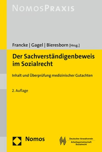 Der Sachverständigenbeweis im Sozialrecht: Inhalt und Überprüfung medizinischer Gutachten