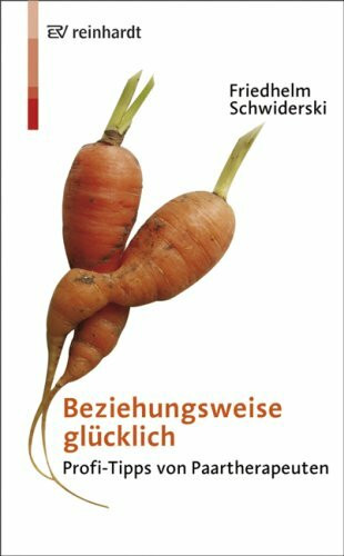 Beziehungsweise glücklich: Profi-Tipps von Paartherpeuten