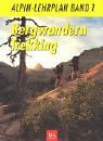 Alpin-Lehrplan, Bd.1, Bergwandern, Trekking